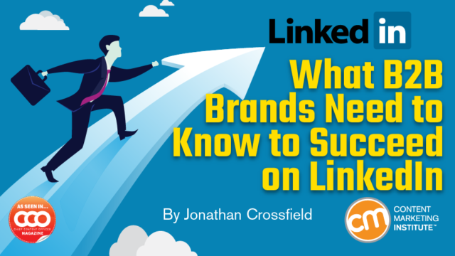 What B2B Brands Need to Know to Succeed on LinkedIn
